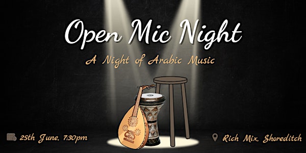 Open Mic Night - A Night of Arabic Music