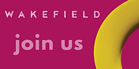 Wakefield Ambassador Programme  Event – The Future of Wakefield City Centre tickets