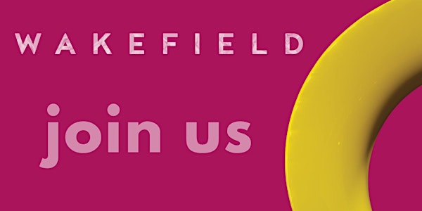 Wakefield Ambassador Programme  Event – The Future of Wakefield City Centre