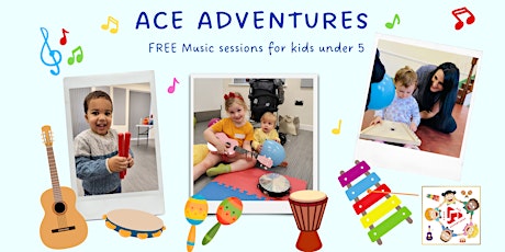 Ace Adventures - FREE Music Sessions for Kids Under 5! tickets