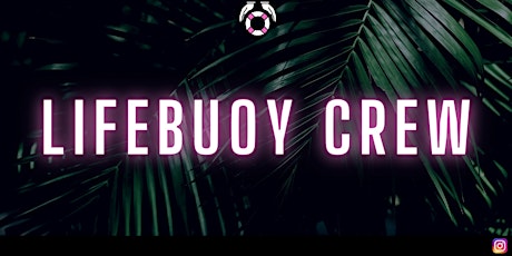 Lifebuoy Crew X Zwischenbau - 17.06.22 Tickets