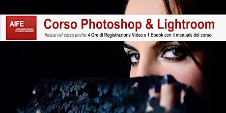 Immagine principale di Corso Photoshop & Lightroom, Primo livello 