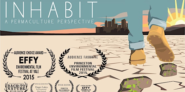 INHABIT: A Permaculture Perspective. Movie Screening with the Filmmaker