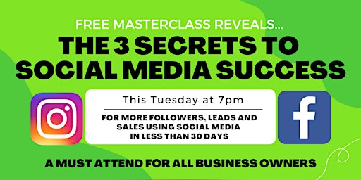 3 Secrets To  Social Media Success