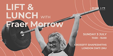 Lift and Lunch with Fraer Morrow tickets