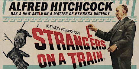 Hitchcock's Strangers on a Train (1951) tickets
