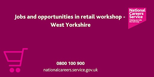 Working In Retail Zoom Workshop - West Yorkshire