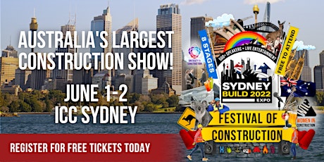 Sydney Build 2022 - Australia's Biggest Festival of Construction! tickets