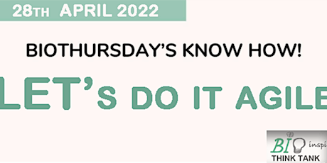Primaire afbeelding van BioThursday's KNOW HOW: Let`s DO it AGILE!