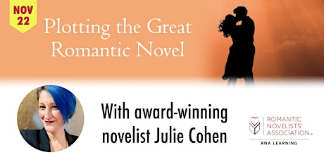 Plotting the Great Romantic Novel with award winning novelist Julie Cohen
