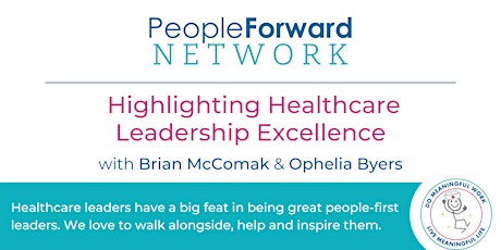 Highlighting Healthcare Leadership Excellence tickets