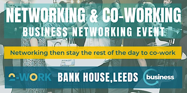 Face to Face Networking at 2-WORK, LEEDS, - Networking and Co-Working Day