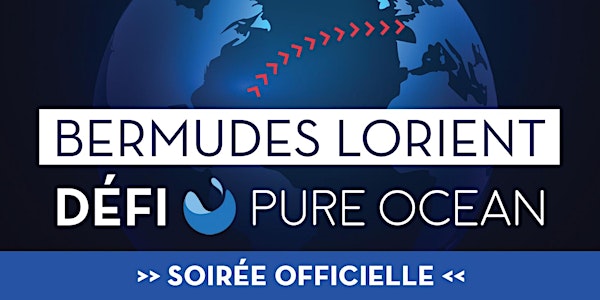SOIREE OFFICIELLE	-	Bermudes Lorient	 -	   Défi Pure Ocean 2022