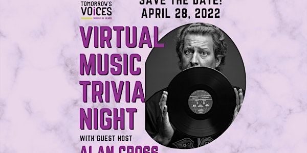 Tomorrow's Voices Virtual Music Trivia ft. Alan Cross