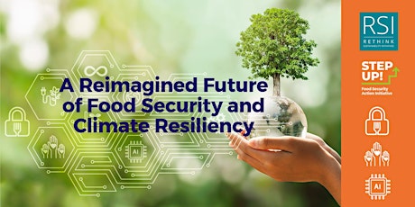 A Reimagined Future of Food Security and Climate Resiliency: Week 4 tickets