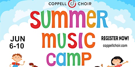 2022 Coppell Summer Music Camp:  6/6/22 - 6/10/22 primary image