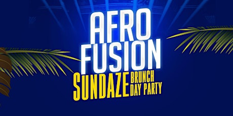 Afro Fusion Sundaze | Brunch & Day Party 12pm-6pm at Opyum Lounge tickets