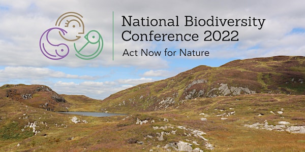 Act Now for Nature -  National Biodiversity Conference 2022