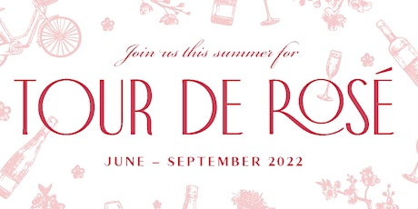 Tour de Rosé Launch Party tickets
