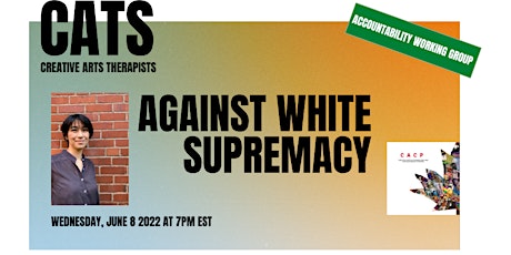 Creative Arts Therapists Against White Supremacy: Working Group 6 billets