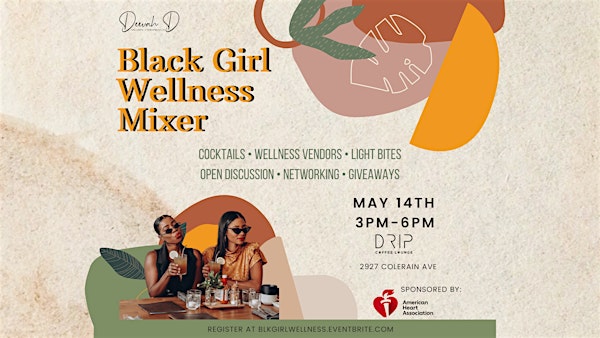 Black Girl Wellness Mixer