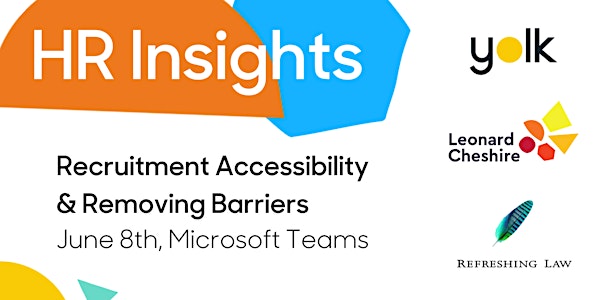 HR Insights: Recruitment Accessibility & Removing Barriers