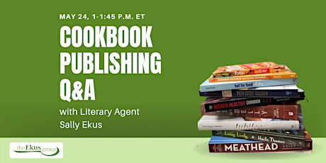 Cookbook Publishing Q&A with a Literary Agent Tickets