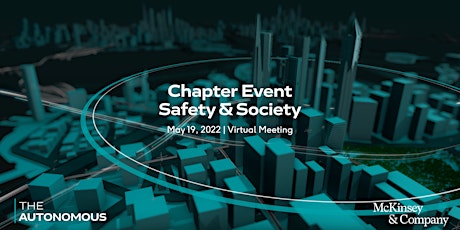 The Autonomous Chapter Event  | Safety & Society Tickets