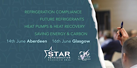 Star Refrigeration Roadshow 2022 - Aberdeen 14th June and Glasgow 16th June tickets