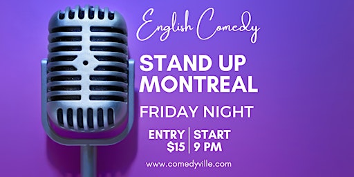 English Montreal Comedy Show ( Friday 9 PM ) at COMEDYVILLE.COM