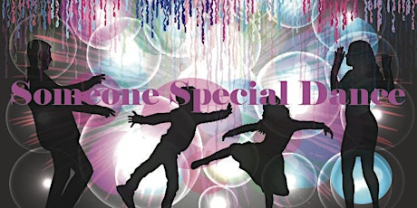 Someone Special Dance! tickets