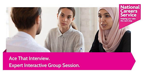 Ace That Interview.  Expert Interactive Group Session.