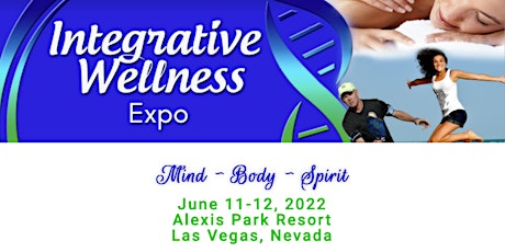 2022 Integrative Wellness Expo & Conference | Las Vegas, Nevada tickets
