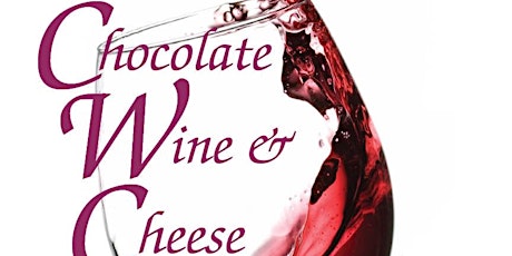 Chocolate, Wine & Cheese Festival primary image