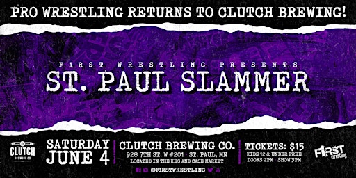 St. Paul Slammer - Presented by F1RST Wrestling at Clutch Brewing Company