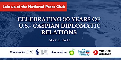 Hauptbild für Celebrating 30 Years of U.S.- Caspian Diplomatic Relations