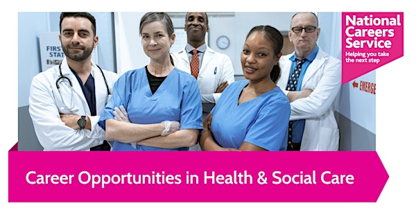 Career Opportunities in the Health & Social care sector