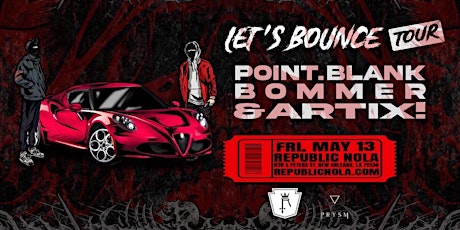 Let's Bounce Tour: Point.Blank + Bommer + Artix!