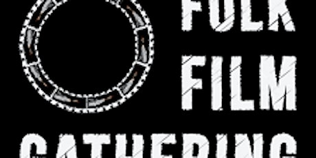 GCPH Screening Event: Folk Film Gathering (Event 1) tickets