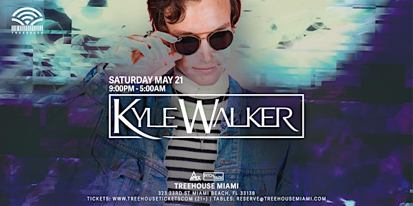 KYLE WALKER @ Treehouse Miami