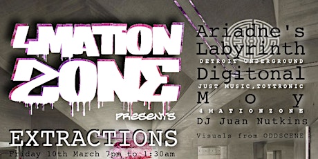 4MationZone Presents: Extractions - Featuring Digitonal, MOY, Oddscene & Will Humphreys Art primary image