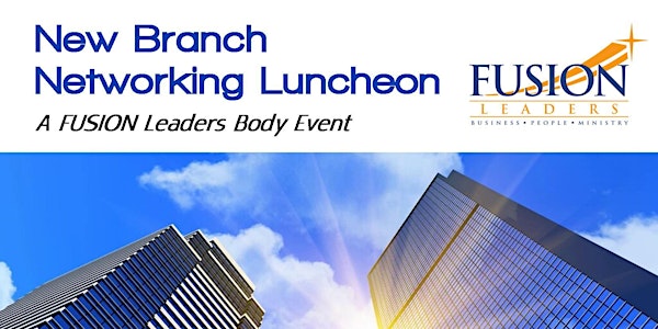 New FUSION Leaders Branch Kick-Off Luncheon