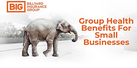 Copy of Group Health Benefits - What you as the owner need to know. tickets