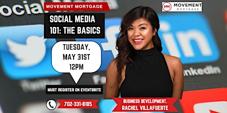 SOCIAL MEDIA 101: THE BASICS - by Rachel Villafuerte of Movement Mortgage tickets