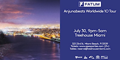 ANJUNABEATS WORLDWIDE 10 w/ FATUM @ Treehouse Miami