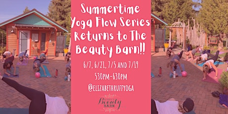 Summertime Flow Yoga Series at the Beauty Barn! tickets
