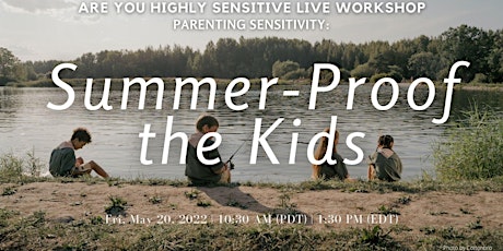 AYHS Parenting Sensitivity: Summer-Proof the Kids tickets