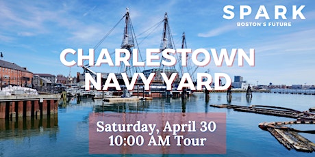 Charlestown Neighborhood Social: Navy Yard Tour