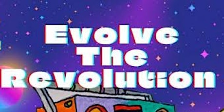 Evolve The Revolution tickets