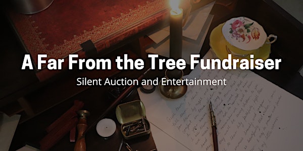 A Far From the Tree Fundraiser